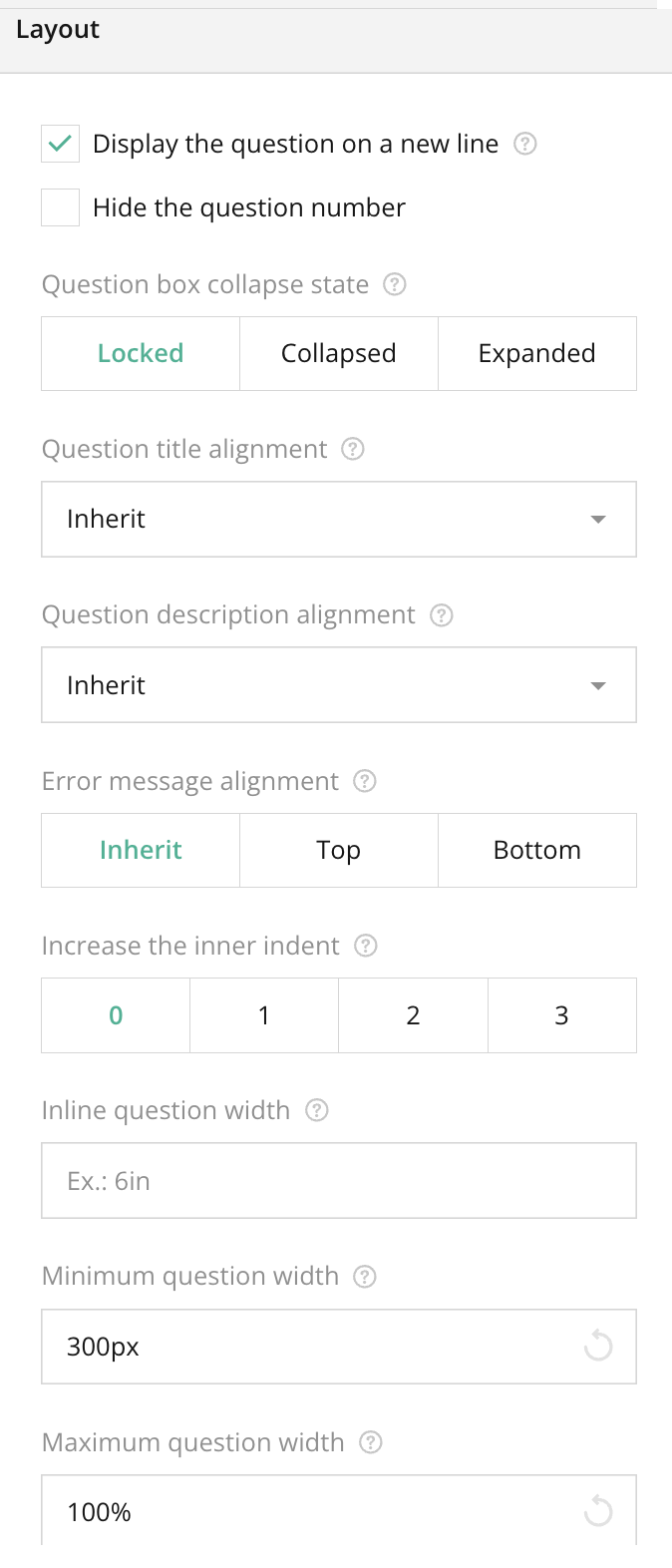 Survey Creator – Right panel – Survey Layout -Individual Question Settings (Question Selected)  – Layout Section